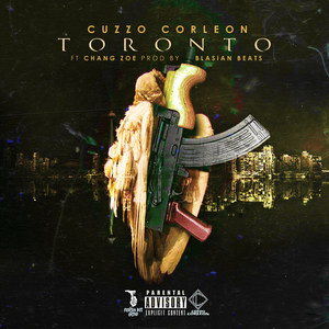 Toronto (feat. Chang Zoe) (Explicit)