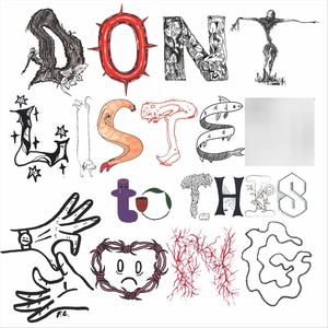 Don’t Listen to This Song