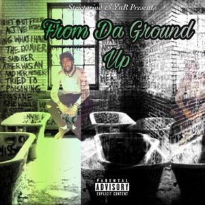 From Da Ground Up (Explicit)