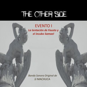 The Other Side Evento 1: La Tentación de Fausto y el Íncubo Samael (Banda Sonora Original)