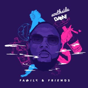 Family & Friends (Explicit)