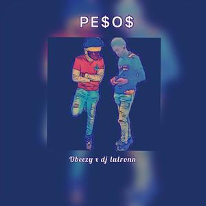 PE$o$ (feat. Dj Lulronn) [Explicit]