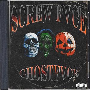 Screw Fvce (Explicit)