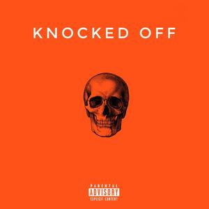 Knocked Off (Explicit)