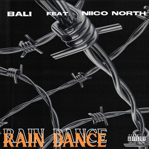 Rain Dance (feat. Niico North) (Explicit)