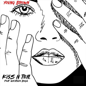 Kiss N Tell (feat. Westside Bugg) (Explicit)