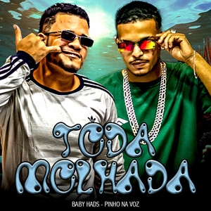Toda Molhada (Explicit)