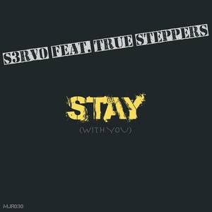 Stay (With You) [feat. True Steppers] [Radio Edit]