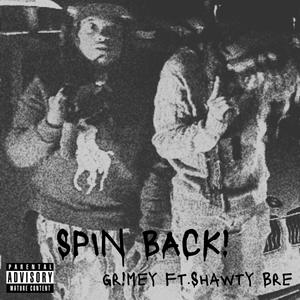 Spin Back! (Explicit)