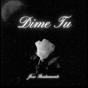 Dime Tu