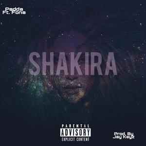 Shakira(feat. Fona) (Explicit)
