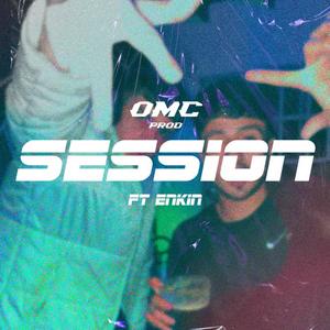 Omc Session (feat. Enkin) (Explicit)