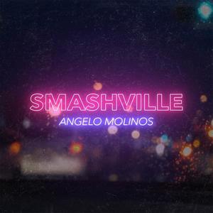 SMASHVILLE (Explicit)