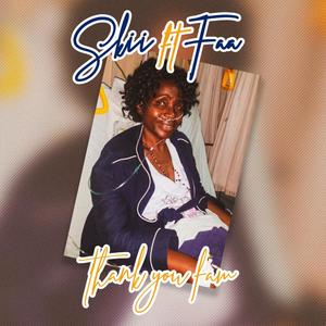 Thank You Fam(feat. Faa)