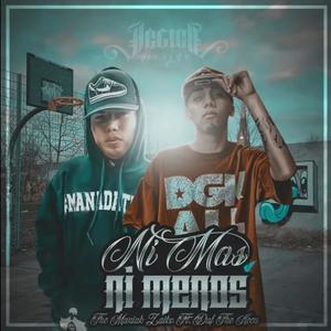 Ni Mas Ni Menos (Explicit)