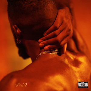 Six to the 12 (Explicit)