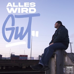 Alles wird gut (Explicit)