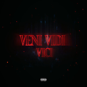 Veni Vidi Vici (Explicit)