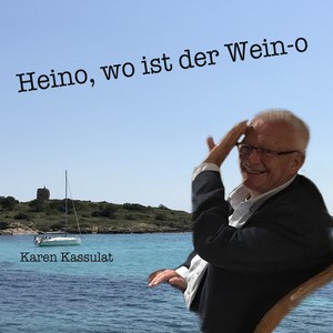 Heino, wo ist der Wein-O