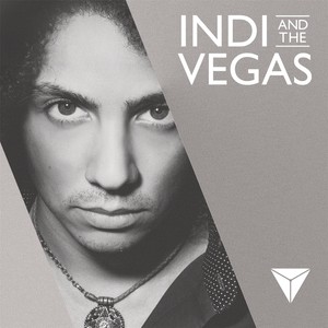 Indi and The Vegas (Explicit)