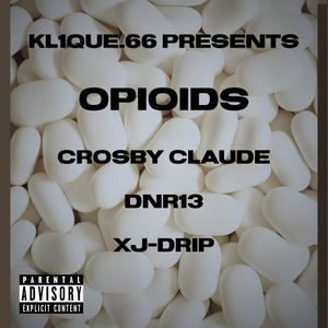 Opioids (feat. DNR13 & XJ-DRIP) [Explicit]