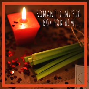 Romantic Music Box for Him