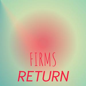 Firms Return