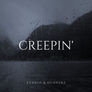 Creepin'