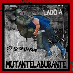 Mutantelaburante (Explicit)