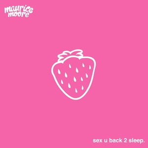 Sex U Back 2 Sleep (Explicit)