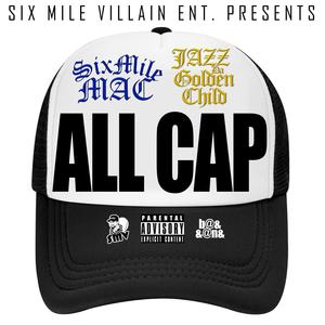 ALL CAP (feat. Jazz Da Golden Child) (Explicit)