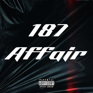 187 Affair (Explicit)