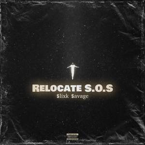 Relocate S.O.S (Explicit)
