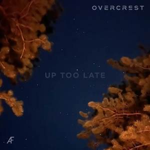 Up Too Late (Explicit)