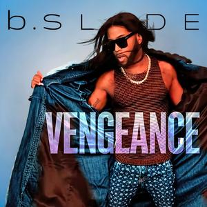 B.Slade - Vengeance.