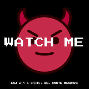 Watch Me (Explicit)