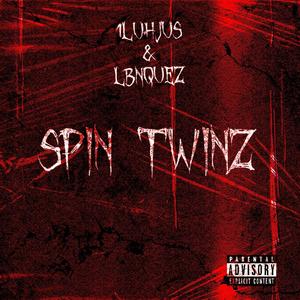 Spin Twinz (feat. 1LuhJus) [Explicit]