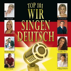 Top 101 Wir Singen Deutsch, Vol. 1