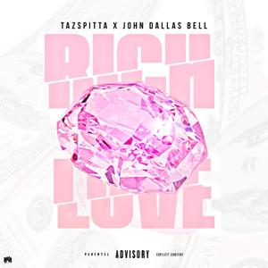 Rich Love (Explicit)