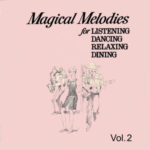 Magical Melodies, Vol. 2