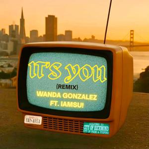 It's You (feat. IAMSU!) (Remix)