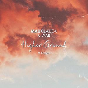 Higher Ground(feat. Kaiya)