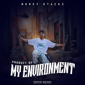 Product of My Environment (Explicit)