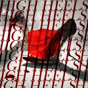 HIGHEELS (Explicit)