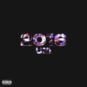 2016 Uzi (Explicit)
