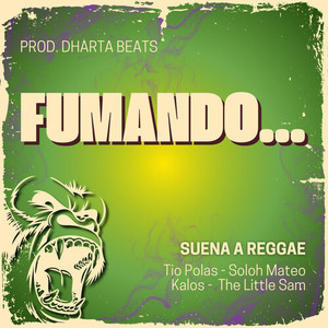 Fumando… (Suena a Reggae) , Vol.16