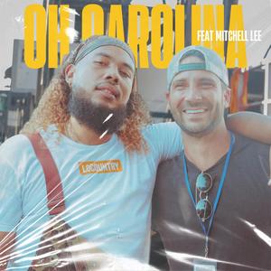 OH CAROLINA (feat. Mitchell Lee) (Radio Edit)