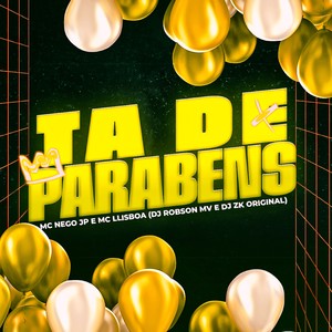 TÁ DE PARABÉNS (Explicit)