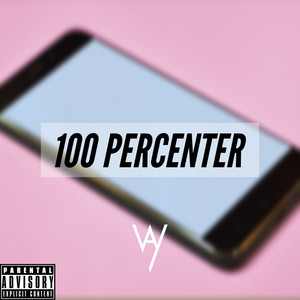 100 Percenter (Explicit)