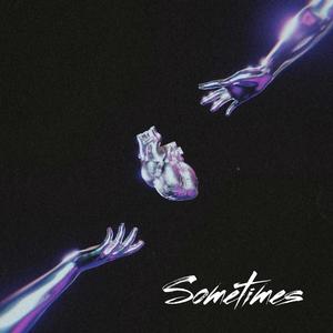 Sometimes (feat. R!xxx)